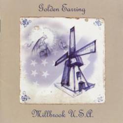 Golden Earring : Millbrook U.S.A.